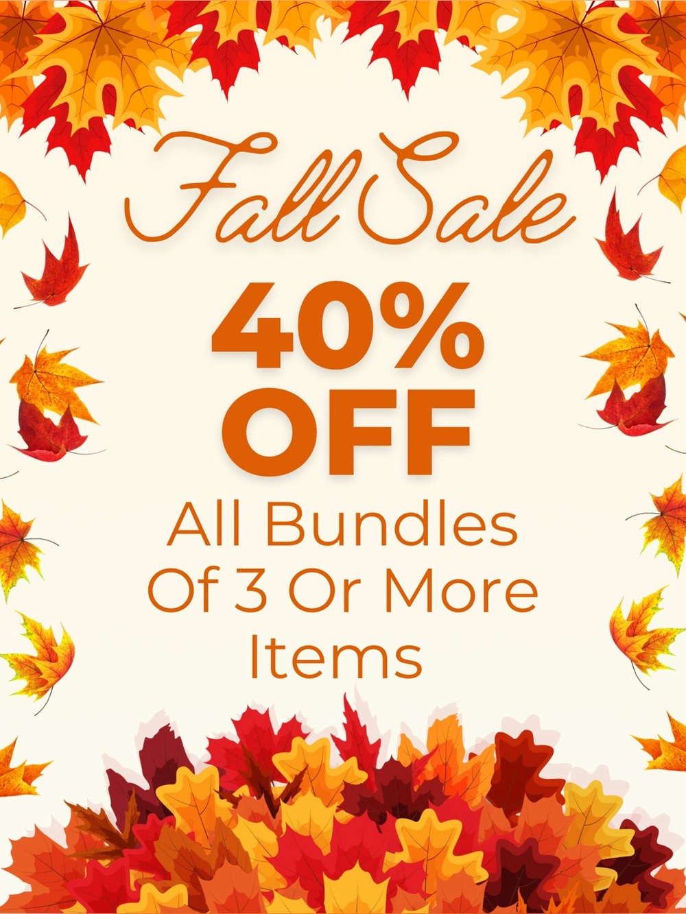 Fall Sale 40% Off - Bundles of 3+ Items